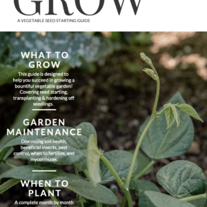 GROW - A Vegetable Seed Starting Guide